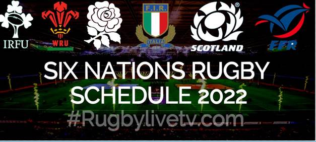 2022 Guinness SIX Nations Schedule Live Stream Full Replay