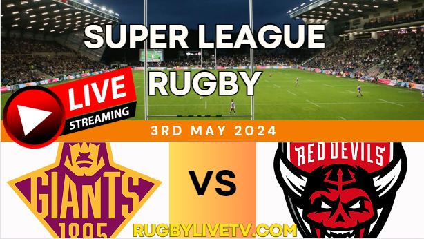 {RD10} - 2024 Giants Vs Red Devils Rugby Live Stream | Super League