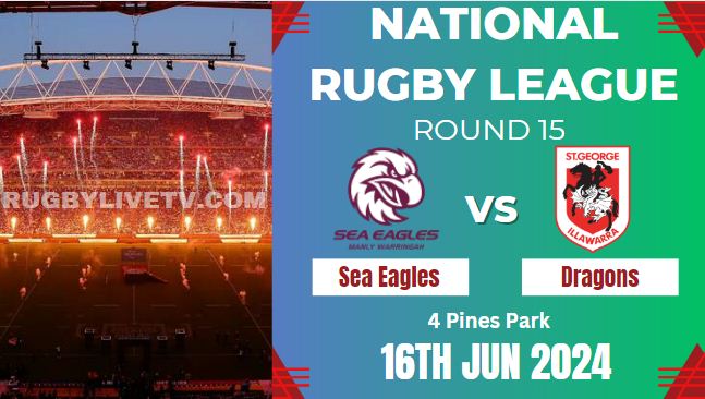 {NRL-RD15} - 2024 Sea Eagles Vs Dragons Rugby Live Stream