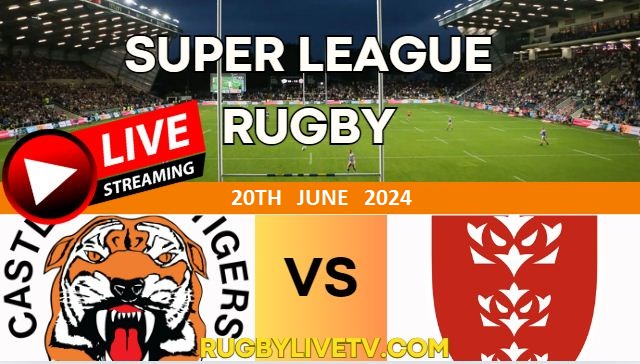 {RD15} - 2024 Tigers Vs Hull KR Rugby Live Stream | Super League