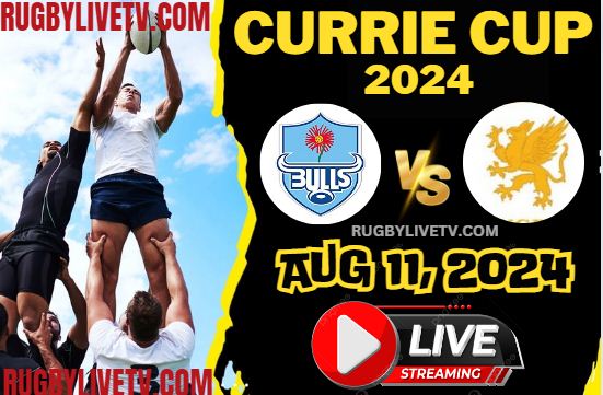 [Currie Cup-RD 6] Bulls Vs Griffons 2024 Live Stream & Replay