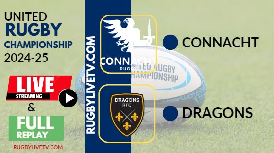 [2024 URC-RD 6] Connacht Vs Dragons Rugby Live Stream & Replay