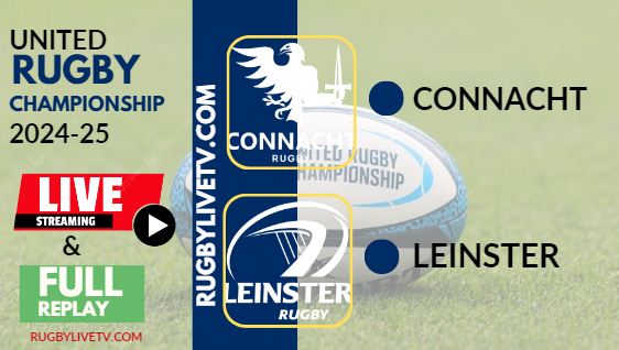 [2024 URC-RD 5] Connacht Vs Leinster Rugby Live Stream & Replay