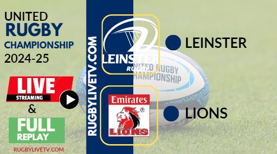 [2024 URC-RD 6] Leinster Vs Lions Rugby Live Stream & Replay