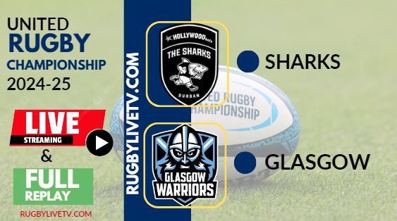 [2024 URC-RD 5] Sharks Vs Glasgow Rugby Live Stream & Replay