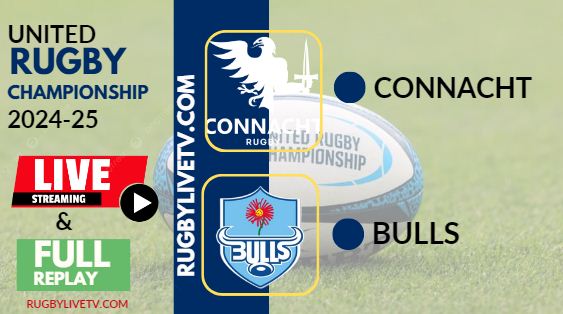 [2024 URC-RD 7] Connacht Vs Bulls Rugby Live Stream & Replay