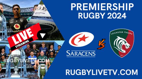 {Rd 6} Saracens Vs Leicester Live Stream - Premiership Rugby 2024