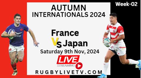 (Watch) France Vs Japan Autumn International Rugby Live Stream 2024