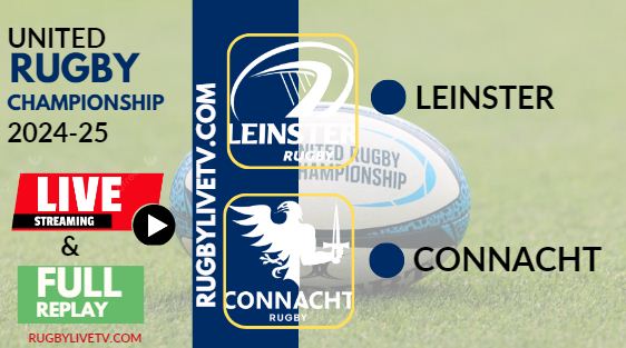 [2024 URC-RD 8] Leinster Vs Connacht Rugby Live Stream & Replay