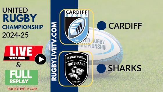 [2024 URC-RD 10] Cardiff Vs Sharks Rugby Live Stream & Replay