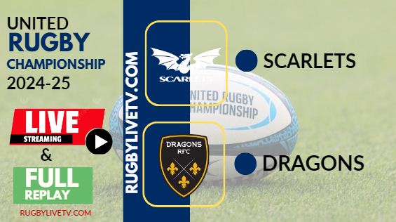 [2024 URC-RD 9] Scarlets Vs Dragons Rugby Live Stream & Replay