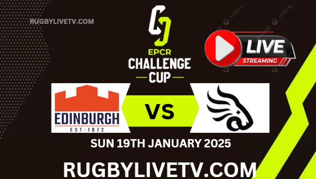 Rd 4 Edinburgh Vs Black Lion EPCR Challenge Cup Live Stream 2025