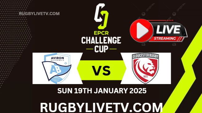 Rd 4 Bayonnais Vs Gloucester EPCR Challenge Cup Live Stream 2025