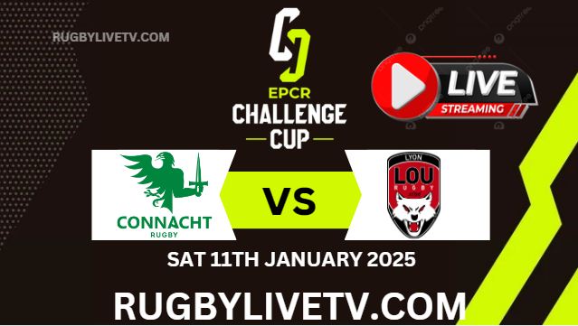 Rd 3 Connacht Vs Lyon EPCR Challenge Cup Live Stream 2025