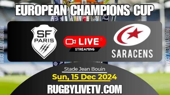 [Rd-2] Francais Vs Saracens Rugby Live Stream: 2024 European Champions Cup