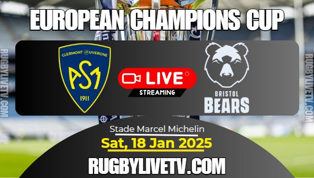 [Rd-4] Clermont Vs Bristol Rugby Live Stream: 2024 European Champions Cup