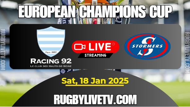 [Rd-4] Racing 92 Vs Stormers Rugby Live Stream: 2024 European Champions Cup