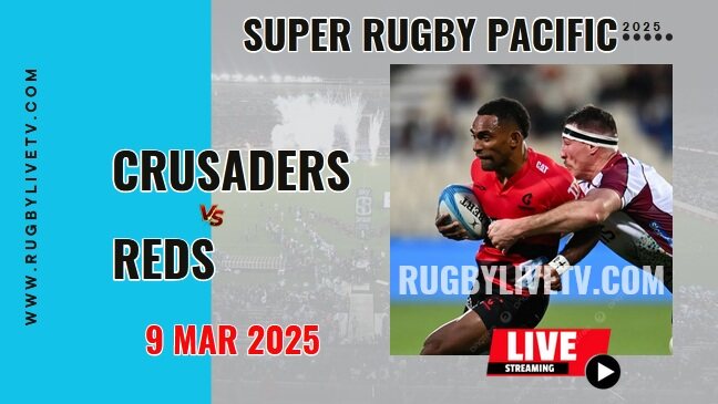 [Rd 4] Crusaders Vs Reds Live Streaming & Match Replay 2025 | Super Rugby Pacific