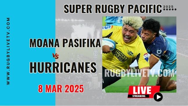 [Rd 4] Hurricanes Vs Moana Pasifika Live Streaming & Match Replay 2025 | Super Rugby Pacific