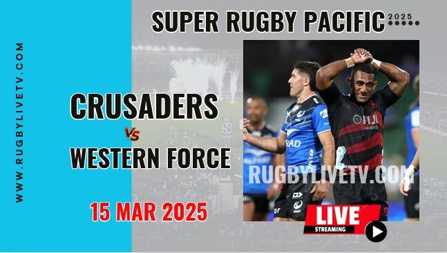 [Rd 5] Western Force Vs Crusaders Live Streaming & Match Replay 2025 | Super Rugby Pacific