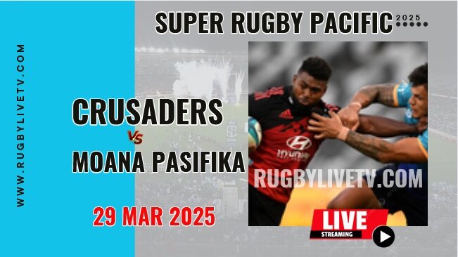 [Rd 7] Crusaders Vs Moana Live Streaming & Match Replay 2025 | Super Rugby Pacific