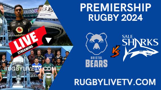 {Rd 9} Bristol Bears Vs Sale Sharks Live Stream - Premiership Rugby 2024