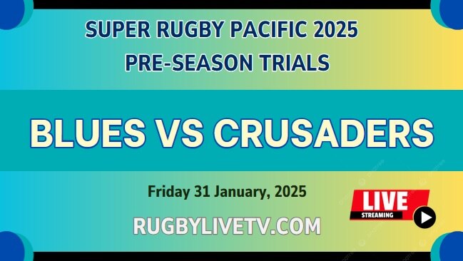 {2025 Super Rugby Trials} Blues Vs Crusaders Live Streaming & Match Replay