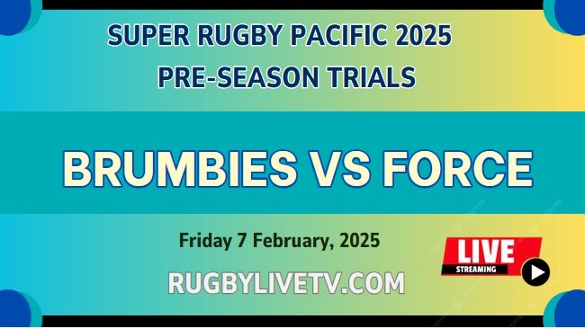 {2025 Super Rugby Trials} Brumbies Vs Force Live Streaming & Match Replay