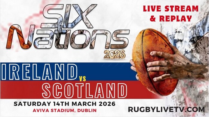 Ireland VS Scotland Live Stream Replay