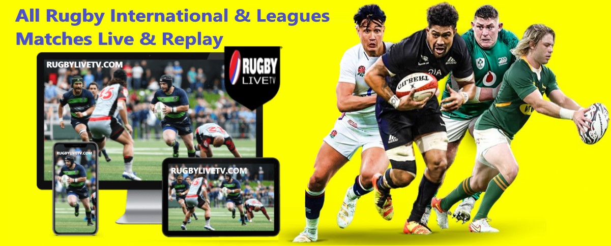 Rugby Live TV Streaming 2023 | Watch Rugby Online & Full Match Replay